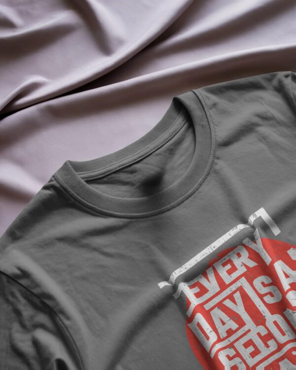 Every Day Is A Second Chance (Grey) - Image 6